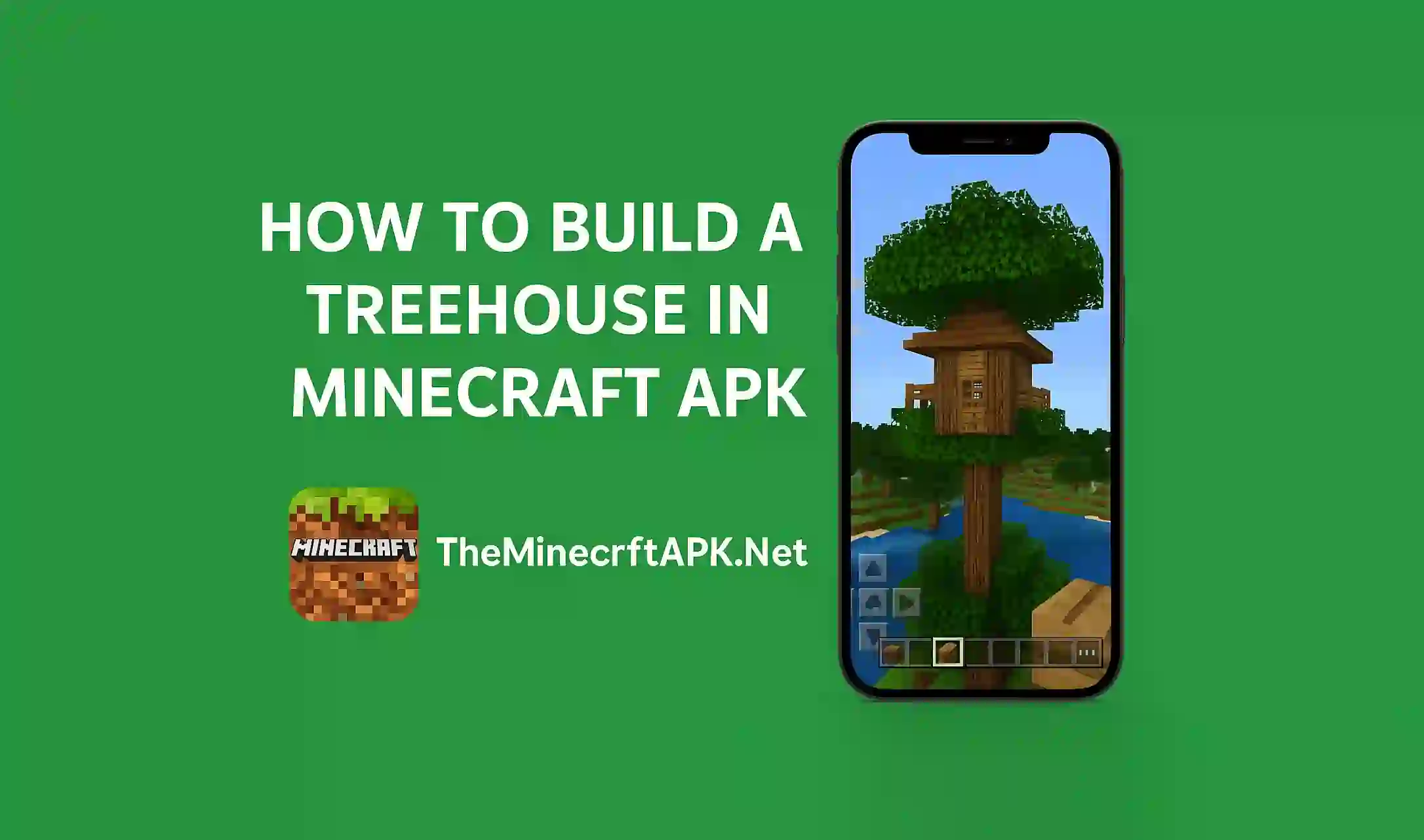 How to Build a Treehouse in Minecraft APK