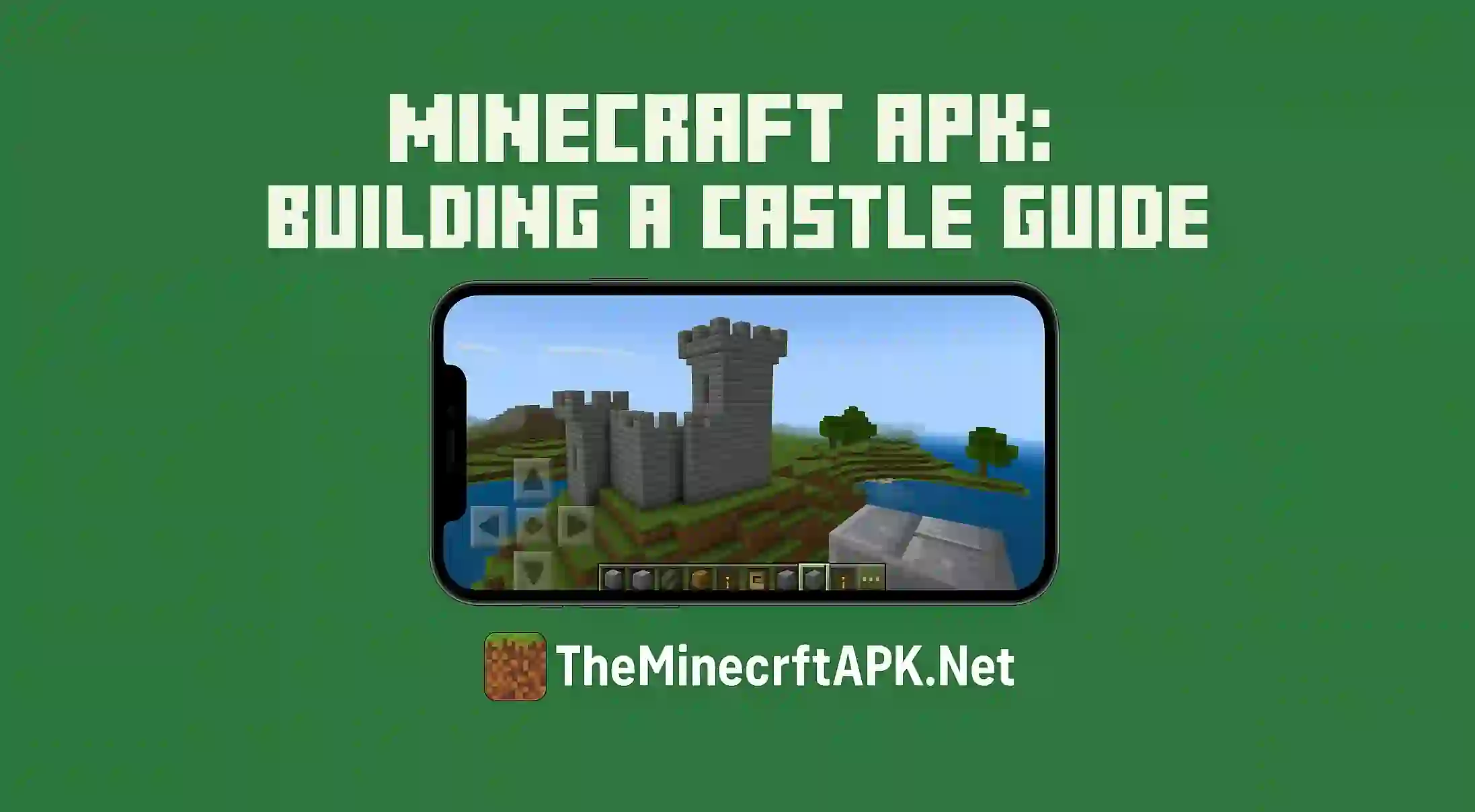 Minecraft APK: Building a Castle Guide