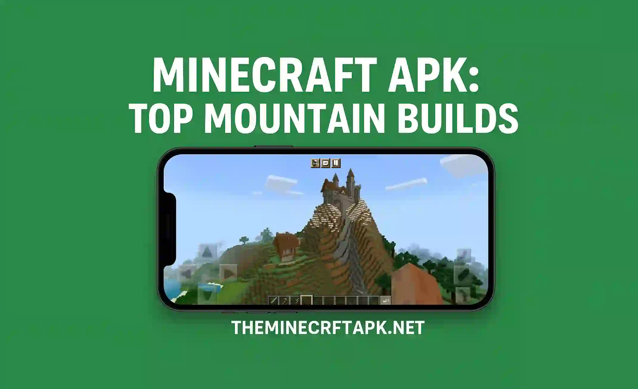 Minecraft APK: Top Mountain Builds